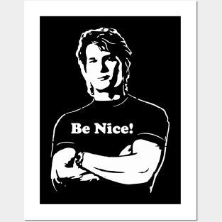 The Road House - Be Nice Posters and Art